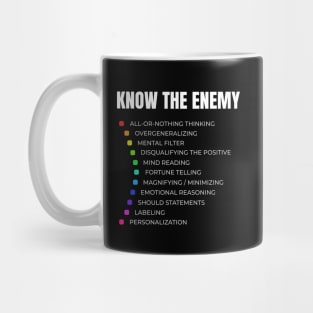 Know The Enemy - Cognitive Distortions Mug